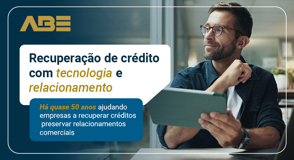 recuperação de crédito com tecnologia e relacionamento